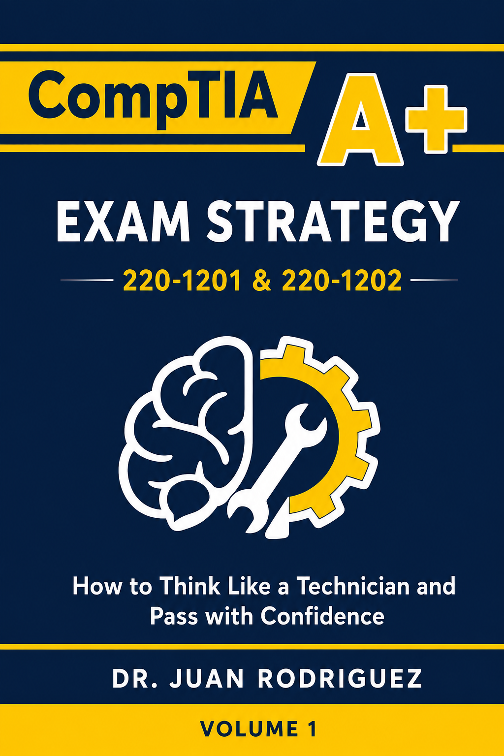 CompTIA A+ Exam Strategy (220-1201 & 220-1202) – Paperback